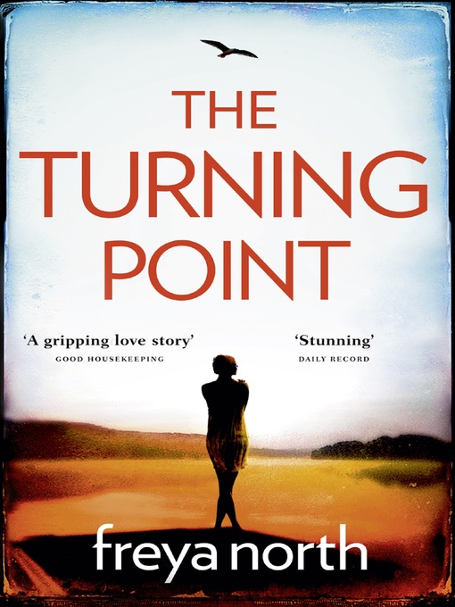 Title details for The Turning Point by Freya North - Available